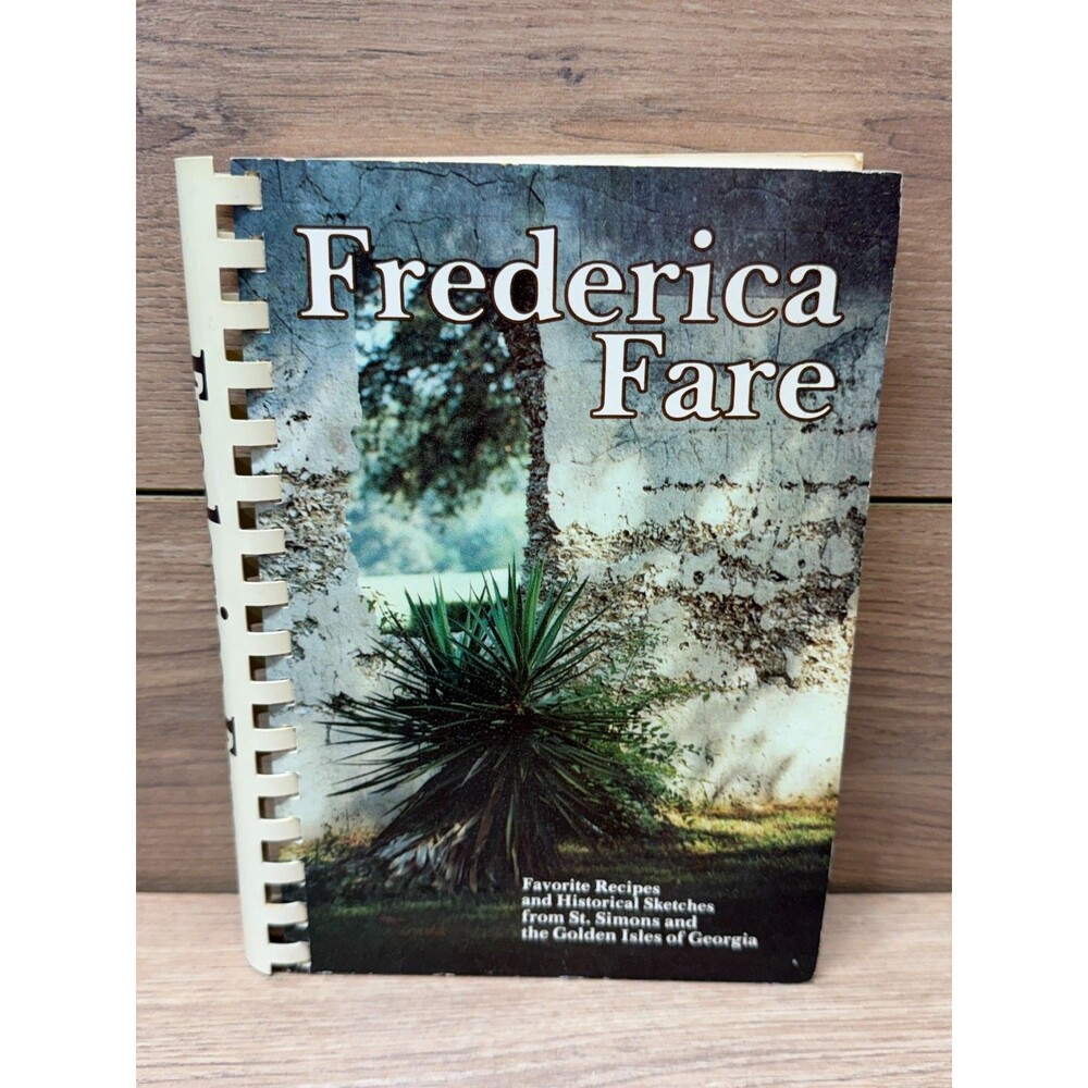 Frederica Fare Cookbook 1977 St Simons and The Golden Isles - 2nd Edition - VG+